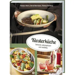 Klosterküche, Ratgeber von Bernd Beermann, Thomas Ahlers, Thomas Dienberg