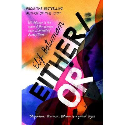 Either/Or, Taschenbuch von Elif Batuman, Vermilion, 978-1-5291-1593-2