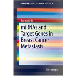 miRNAs and Target Genes in Breast Cancer Metastasis, Fachbücher von Seema Sethi