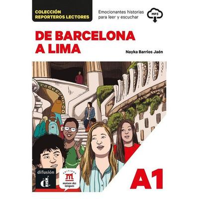 De Barcelona a Lima. Reporteros lectores + audio download, Taschenbuch von Nayka Nayka, Difusión Centro de Investigación y Publicaciones de Idiomas
