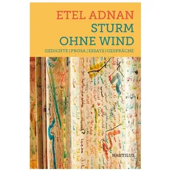 Sturm ohne Wind, Belletristik von Etel Adnan