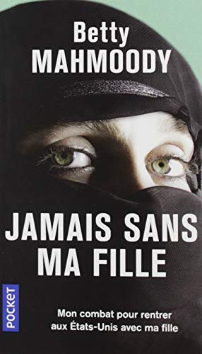 Betty Mahmoody - Jamais sans ma fille - Preis vom 10.10.2026 11:48:34 h