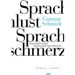 Sprachlust - Sprachschmerz, Fachbücher von Gunnar Schmidt