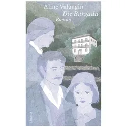 Die Bargada, Belletristik von Aline Valangin