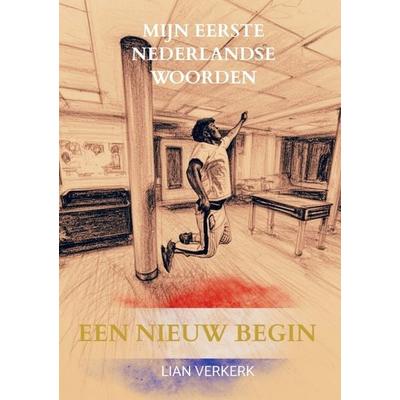 Een nieuw begin, Taschenbuch von Lian Verkerk, Brave New Books, 978-94-6538-130-5