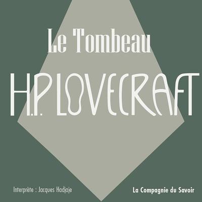 Le tombeau - Howard Ph. Lovecraft, Audio, 9782821188389