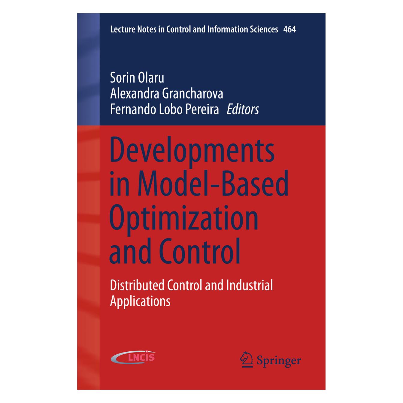 Springer Developments in Model-Based Optimization and Control (Englisch, Softcover, Alexandra Grancharova, Fernando Lobo Pereira, Sorin Olaru) (55603762)