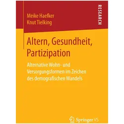 Altern, Gesundheit, Partizipation, Fachbücher von Meike Haefker, Knut Tielking