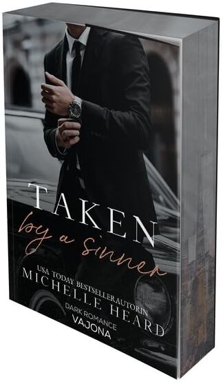 Michelle Heard - Taken by a Sinner (The Sinners 1): Der spannende Auftakt der Mafia-Romance Reihe von Michelle Heard! - Preis vom 01.10.2026 17:08:56 h