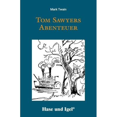 Tom Sawyers Abenteuer, Taschenbuch von Mark Twain, Hase und Igel Verlag, 978-3-86760-057-6