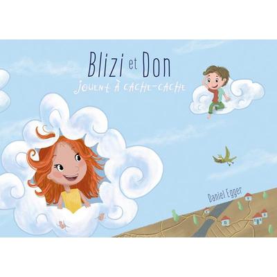 Blizi et Don jouent à Cache-Cache, Taschenbuch von Daniel Egger, Books on Demand, 978-2-322-13247-8