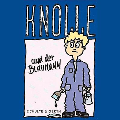05: Knolle und der Blaumann - Gertrud Schmalenbach, Audio, 4029856714158