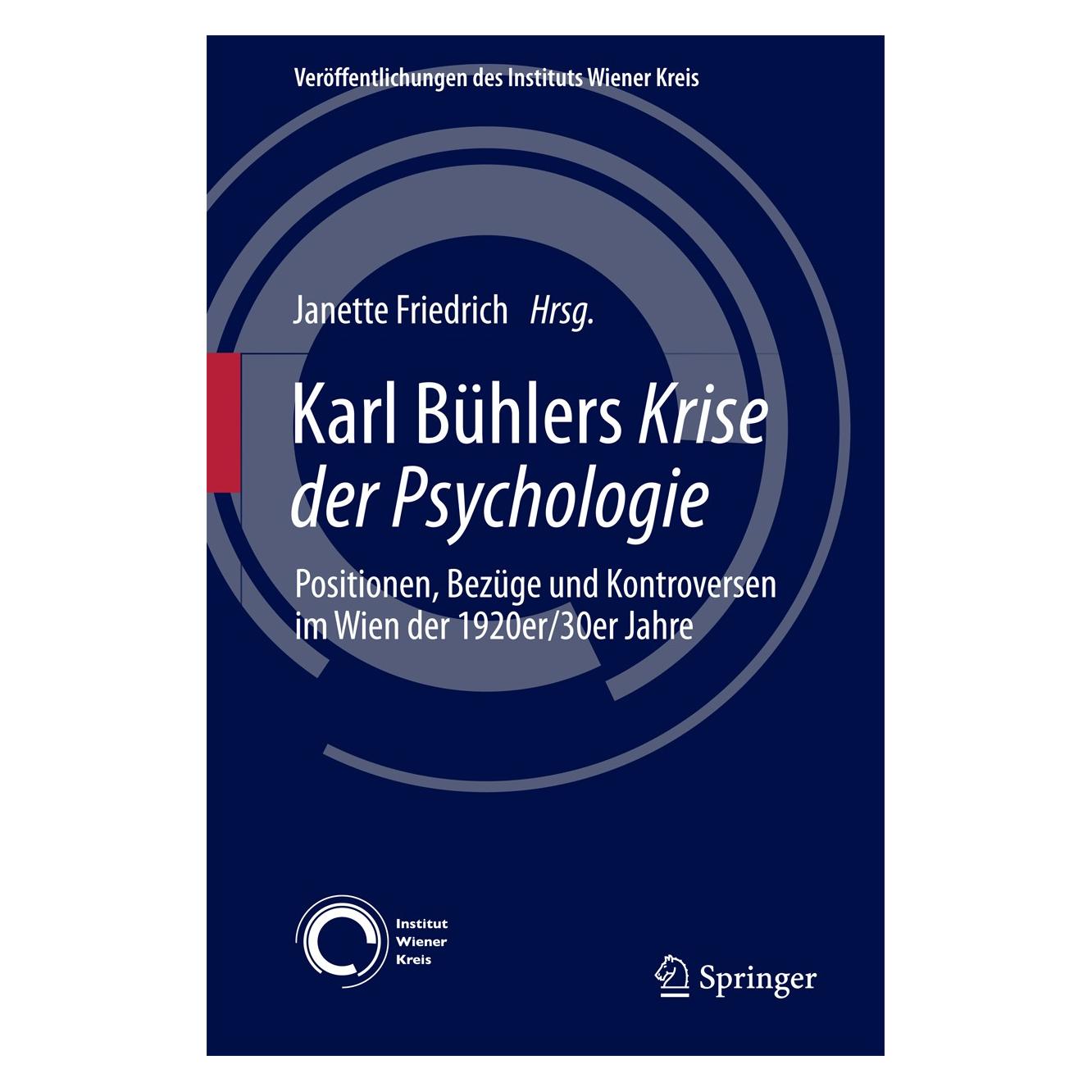 Springer Karl Bühlers Krise der Psychologie (Deutsch, Hardcover, Janette Friedrich) (9783319580821)