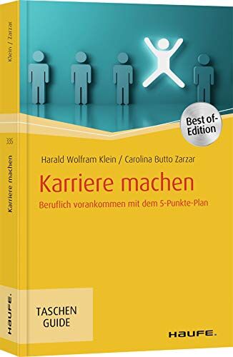 Klein, Harald Wolfram - Karriere machen: Beruflich vorankommen mit dem 5-Punkte-Plan (Haufe TaschenGuide) - Preis vom 11.10.2026 03:10:56 h