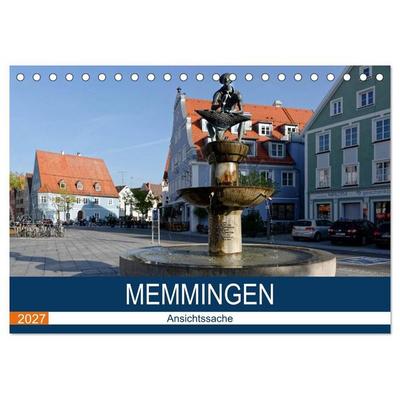 Memmingen - Ansichtssache (Tischkalender 2027 DIN A5 quer), CALVENDO Monatskalender
