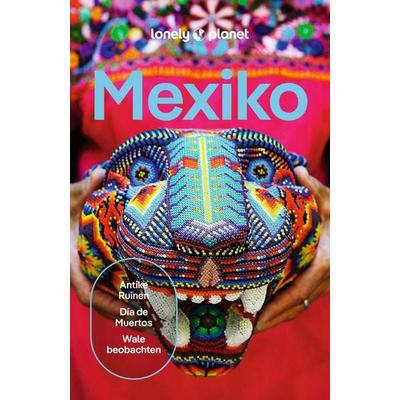 LONELY PLANET Reiseführer Mexiko, Taschenbuch von Kate Armstrong,Joel Balsam,Ray Bartlett,John Hecht,Nellie Huang, MairDuMont, 978-3-575-01119-0