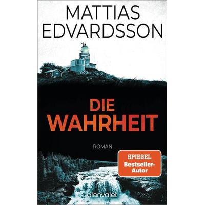 Die Wahrheit, Taschenbuch von Mattias Edvardsson, Blanvalet