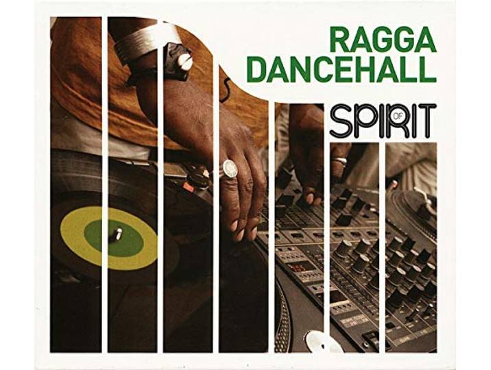 Spirit Of Ragga Dancehall
