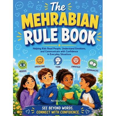 The Mehrabian Rule Book, Taschenbuch von Matthew Nobis, Publishdrive, 978-1-956289-52-7