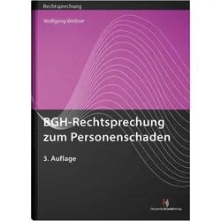 BGH-Rechtsprechung zum Personenschaden, Fachbücher von Wolfgang Wellner