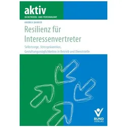 Resilienz für Interessenvertreter, Fachbücher von Andrea Danker