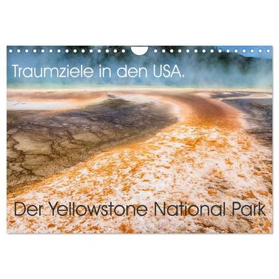 Traumziele in den USA. Der Yellowstone National Park (Wandkalender 2027 DIN A4 quer), CALVENDO Monatskalender