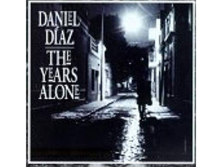 Daniel Diaz - The Years Alone