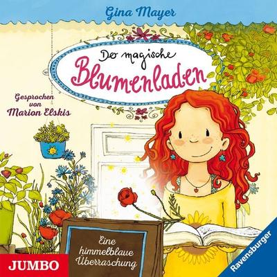 Der magische Blumenladen. Eine himmelblaue Überraschung [Band 6] - Gina Mayer, Audio, 4064067305801