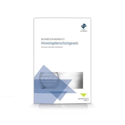 Mitarbeiter-Merkblatt Hinweisgeberschutzgesetz, Gebundene Ausgabe von Forum Verlag Herkert GmbH, Forum Verlag Herkert, 978-3-96314-827-9