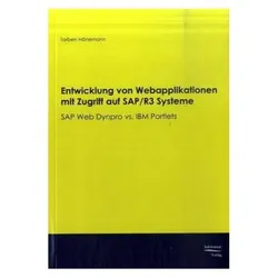 Entwicklung von Webapplikationen mit Zugriff auf SAP/R3 Systeme, Fachbücher von Torben Hönemann