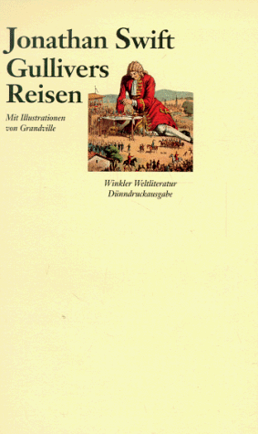 Jonathan Swift - Reisen in verschiedene ferne Länder der Welt von Lemuel Gulliver, erst Schiffsarzt, dann Kapitän mehrerer Schiffe - Preis vom 09.10.2026 07:28:09 h