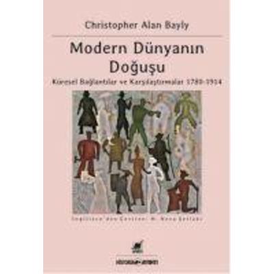 Modern Dünyanin Dogusu, Taschenbuch von Christopher Alan Bayly, Ayrinti Yayinlari, 978-975-539-956-0