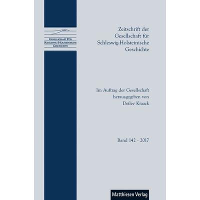 Zeitschrift der Gesellschaft für Schleswig-Holsteinische Geschichte, Taschenbuch von , Matthiesen