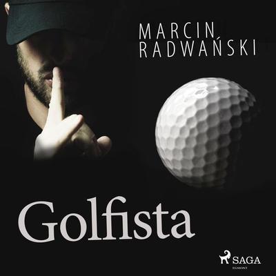 Golfista - Marcin Radwański, Audio, 9788726357745