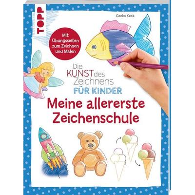 Die Kunst des Zeichnens für Kinder - Meine allererste Zeichenschule, Taschenbuch von Gecko Keck, Frechverlag GmbH, 978-3-7358-9251-5