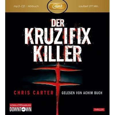 Der Kruzifix-Killer: MP3 - Chris Carter, Audio, 9783899039030