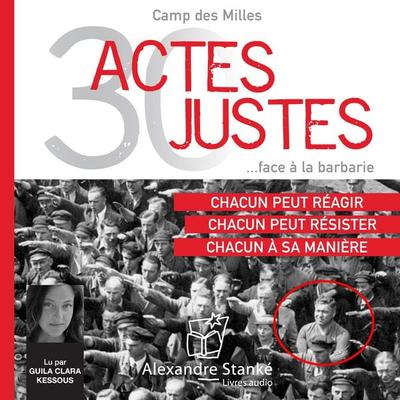 30 actes justes face à la barbarie - Camp Des Milles, Audio, 9781894987080