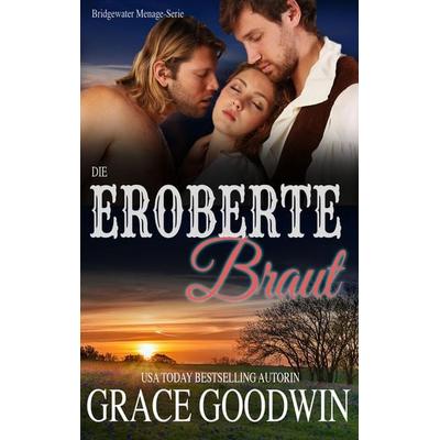 die eroberte braut, Taschenbuch von Grace Goodwin, KSA publishing, 978-1-79591-067-5