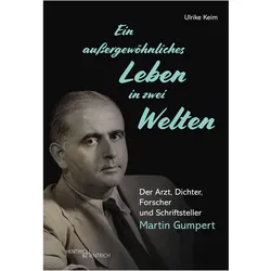 Ein aussergewöhnliches Leben in zwei Welten, Biografien von Ulrike Keim