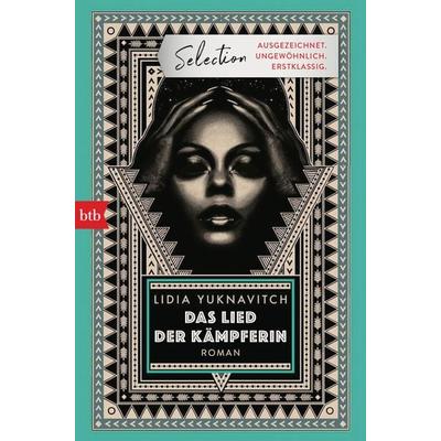 Das Lied der Kämpferin, Taschenbuch von Lidia Yuknavitch, btb, 978-3-442-71739-2