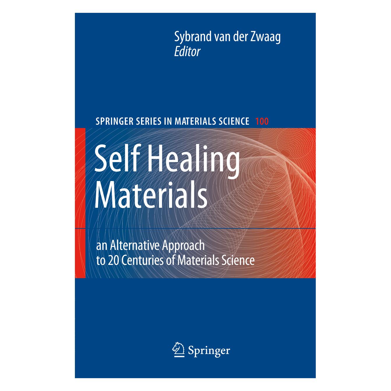 Springer Self Healing Materials (Englisch, Softcover, Sybrand van der Zwaag) (55952373)
