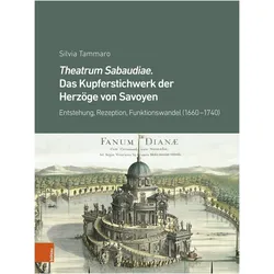 Theatrum Sabaudiae. Das Kupferstichwerk der Herzöge von Savoyen, Fachbücher von Silvia Tammaro