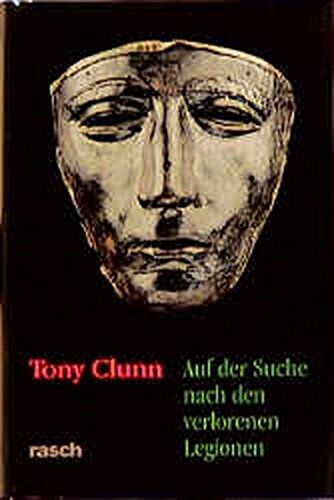 Tony Clunn - Auf der Suche nach den verlorenen Legionen - Preis vom 12.10.2026 11:37:12 h