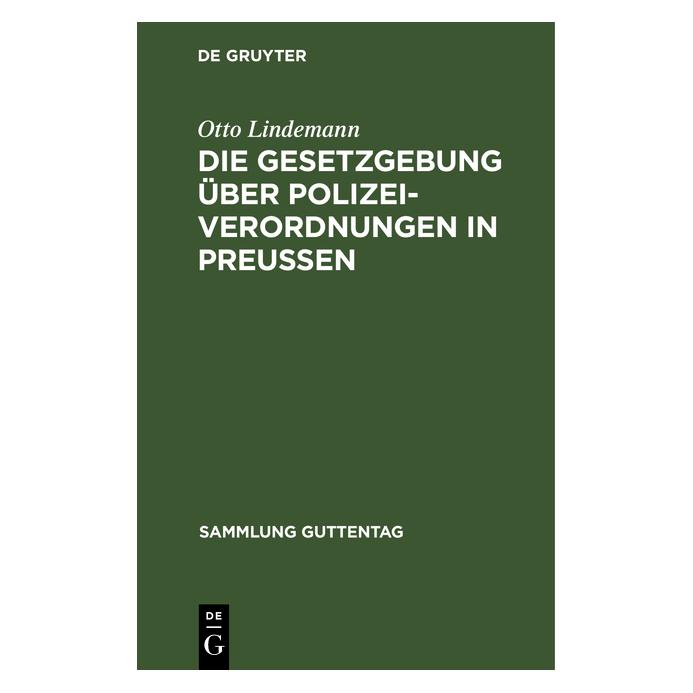 De Gruyter Lindemann:Die Gesetzgebung über Polizei (67775356)