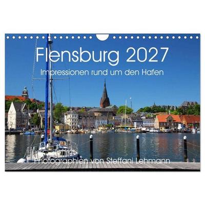 Flensburg 2027. Impressionen rund um den Hafen (Wandkalender 2027 DIN A4 quer), CALVENDO Monatskalender