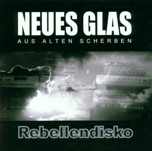 Neues Glas aus Alten Scherben - Rebellendisko - Preis vom 04.10.2026 03:51:26 h