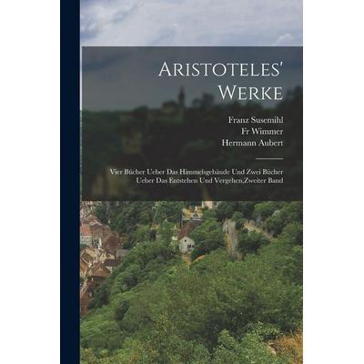 Aristoteles' Werke, Taschenbuch von Aristotle,Franz Susemihl,Friedrich Wimmer, Legare Street Press, 978-1-01-682477-4