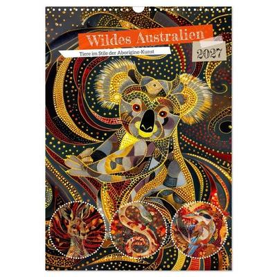 Wildes Australien - Tiere im Stile der Aborigine-Kunst (Wandkalender 2027 DIN A3 hoch), CALVENDO Monatskalender