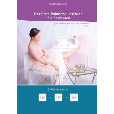 Das Erste Polnische Lesebuch für Studenten, Taschenbuch von Wiktor Kopernikus, Tredition, 978-3-347-79639-3