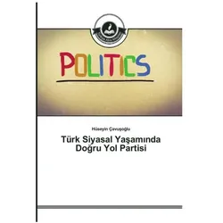 Türk Siyasal Yasam nda Dogru Yol Partisi, Fachbücher von Hüseyin Çavusoglu